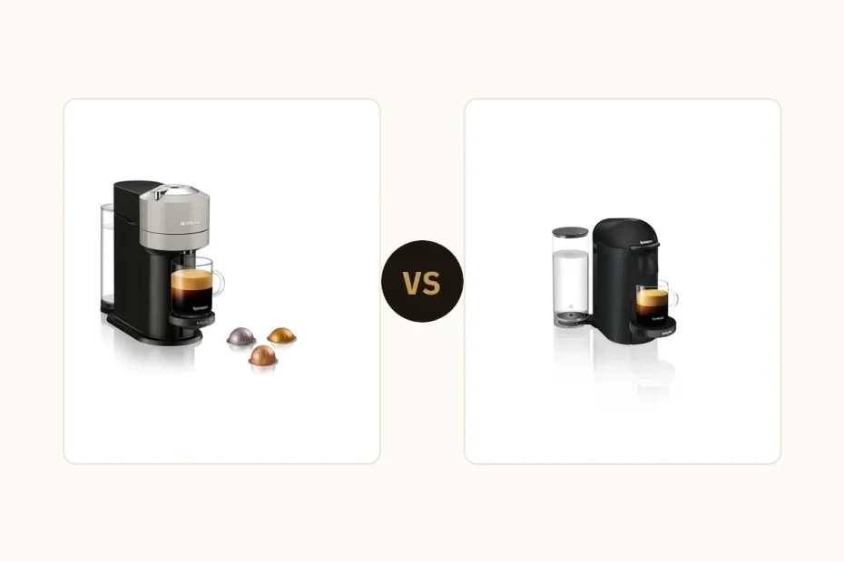 Nespresso Vertuo Next vs VertuoPlus